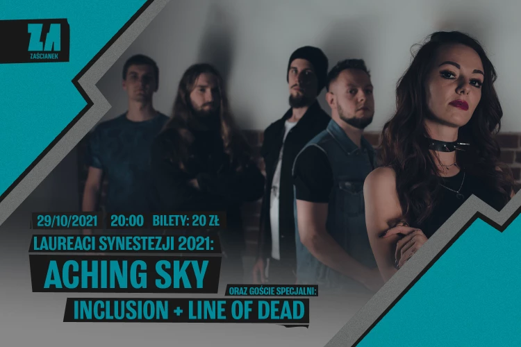 Klub Studio - Aching Sky + Inclusion + Line of Dead klubzascianek - Aching Sky + Inclusion + Line of Dead