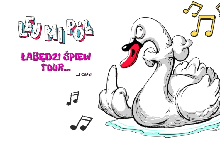 Klub Studio - Lej Mi Pół ŁABĘDZI ŚPIEW TOUR 2022 klubzascianek - Lej Mi Pół ŁABĘDZI ŚPIEW TOUR 2022