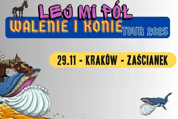 Klub Studio - Lej Mi Pół Walenie i Konie Tour 2025 klubzascianek - Lej Mi Pół Walenie i Konie Tour 2025